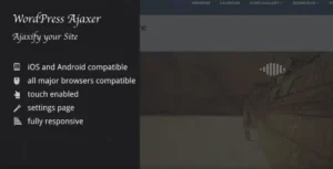 Ajaxer - Ajaxify Your WordPress Site and Comments
