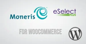 Moneris CA eSELECTplus Gateway for WooCommerce